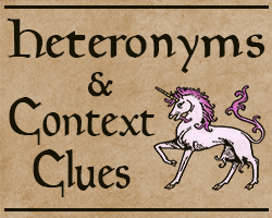 Heteronyms & Context Clues