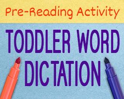 Toddler Word Dictation
